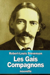 Title: Les Gais Compagnons, Author: Robert Louis Stevenson