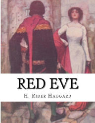 Title: Red Eve, Author: H. Rider Haggard