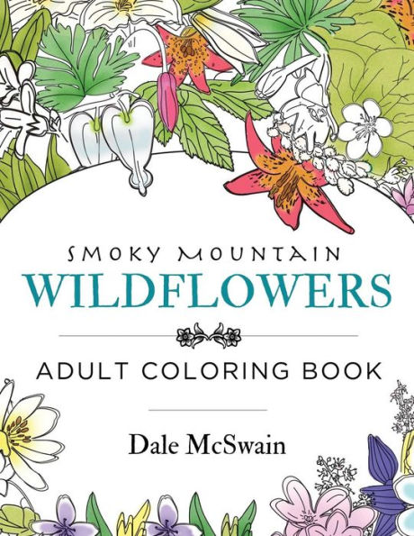 Wildflowers of the Smoky Mountains Adult Coloring Book
