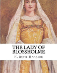 Title: The Lady of Blossholme, Author: H. Rider Haggard