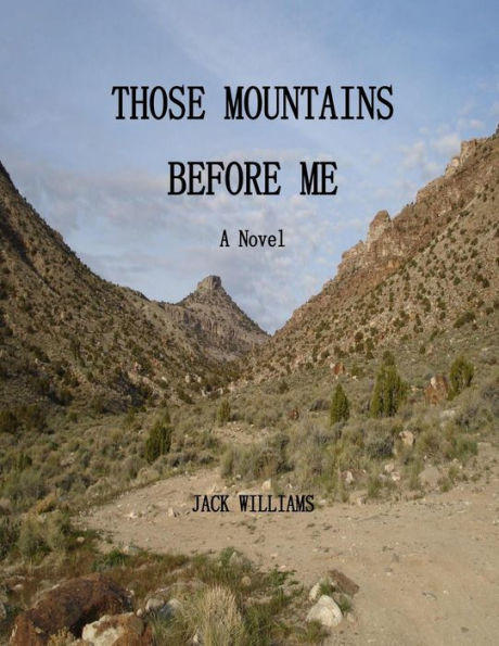 Those Mountains Before Me: A Novel