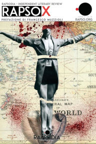 Title: Rapso X: The Best of Rapsodia - Independent Literary Review, Author: Andrea Corona