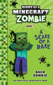 Title: Diary of a Minecraft Zombie Book 1: A Scare of a Dare (Library Edition), Author: Zack Zombie