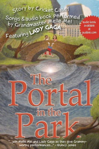 The Portal in the Park: Songs performed by Grandmaster Melle Mel, feat. Lady Gaga