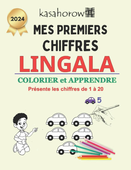 Mes Premiers Chiffres Lingala: Colorier et Apprendre 1 2 3