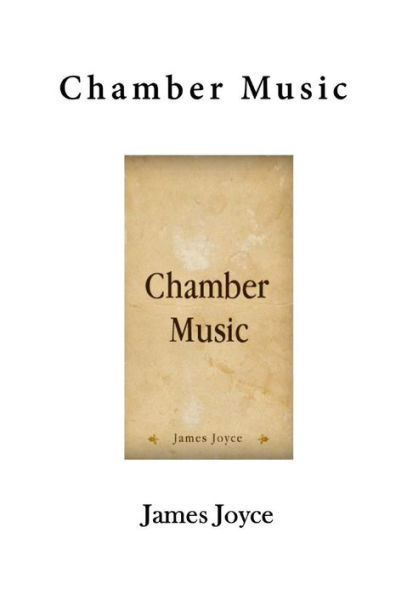 Chamber Music: A Collection of Poems