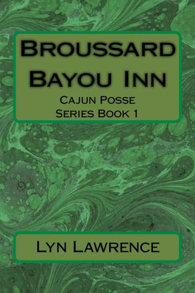 Broussard Bayou Inn: Cajun Posse Series Book 1