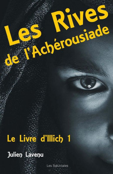 Les Rives de l'Achérousiade: Le Livre d'Illich 1