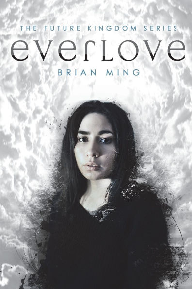 The Future Kingdom: Everlove
