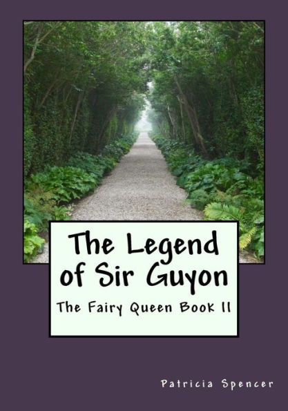 The Legend of Sir Guyon: Book II of the Fairy Queen