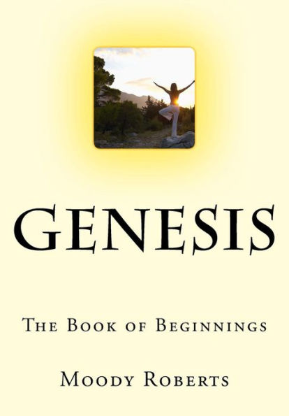 Genesis: The Book of Beginnings