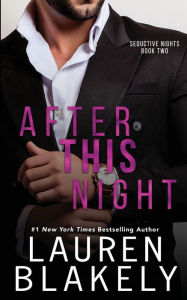 Title: After This Night, Author: Lauren Blakely