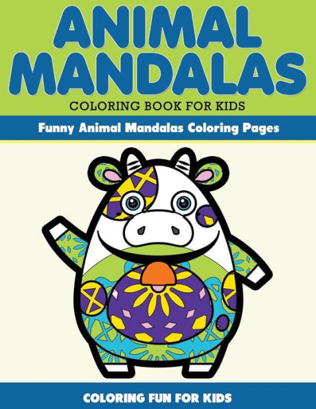 Animal Mandala Coloring Book for Kids. Funny Animal Mandala Coloring Pages: Coloring for Kids