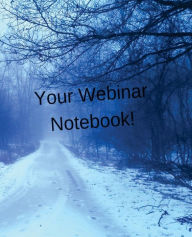 Title: Your Webinar Notebook! Vol. 11: Journal, notebook and planner to keep all your Webinar notes in one place, Author: Mary Hirose