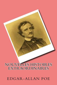 Title: Nouvelles histoires extraordinaires, Author: Edgar Allan Poe