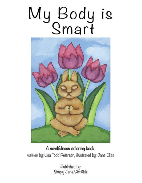 My Body is Smart: a therapeutic coloring book