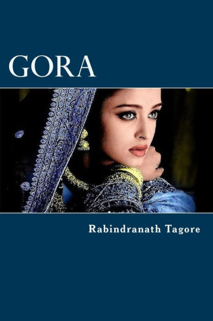 Gora by Rabindranath Tagore, Paperback | Barnes & Noble®