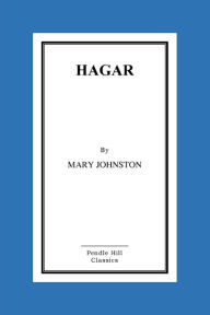 Title: Hagar, Author: Mary Johnston