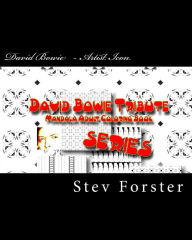 Title: David Bowie Tribute - Mandala Adult Coloring Book Series, Author: Stev Forster