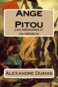 Title: Ange Pitou: Les memoires d' un medecin, Author: G-Ph Ballin