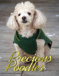 Title: Precious Poodles, Author: Ironpower Publishing