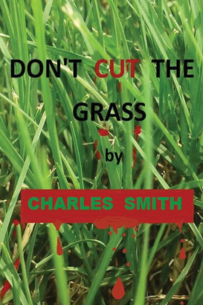 Don't Cut The Grass
