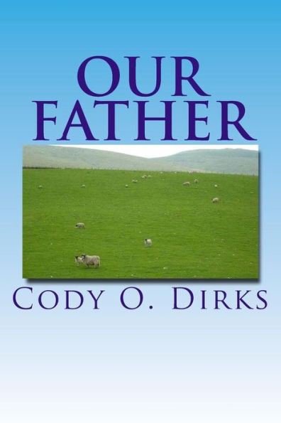 Our Father: A Story of Eleventh-Century Christians