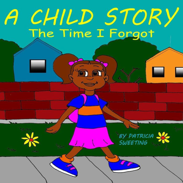 A Child Story: The Time I Forgot