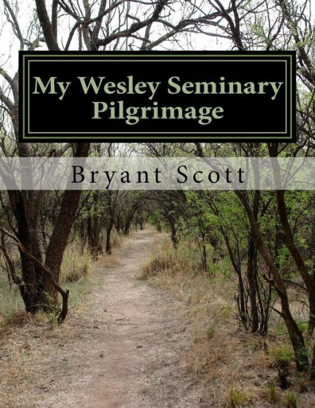 My Wesley Seminary Pilgrimage