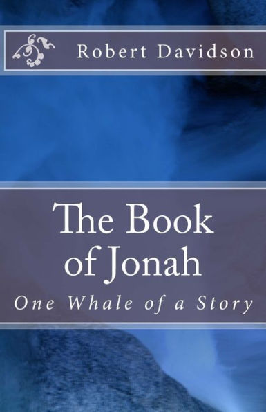 The Book of Jonah: One Whale of a Story