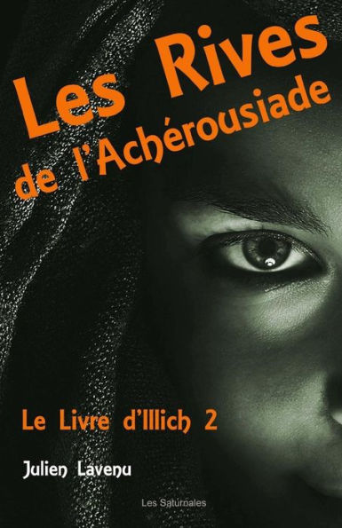 Les Rives de l'Achérousiade: Le Livre d'Illich 2