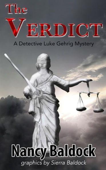 The Verdict: A Detective Luke Gerhrig Mystery