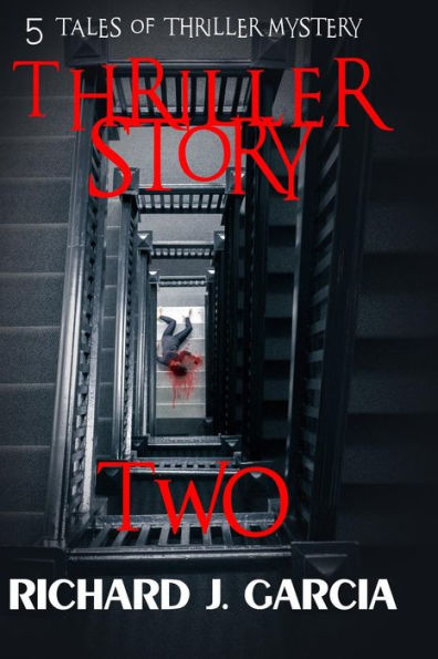 Thriller Story Two: Mystery: Thriller Mystery (Thriller Suspense Crime Murder psychology Fiction)