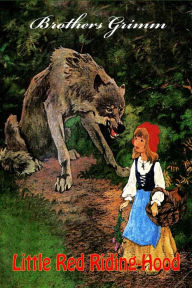 Title: Little Red Riding-Hood, Author: Brothers Grimm