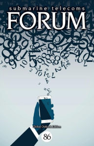 Title: Submarine Telecoms Forum #86: Global Outlook Edition, Author: Submarine Telecoms Forum