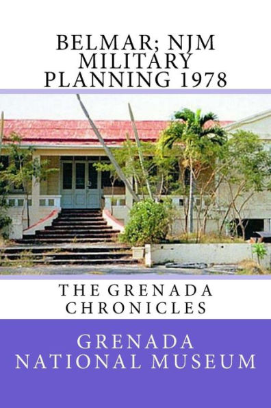 Belmar; NJM Military Planning 1978: The Grenada Chronicles