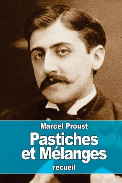 Pastiches et Mï¿½langes
