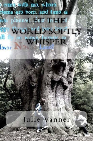 Let the world softly whisper: - poetry to stir the soul...