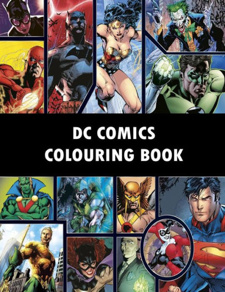 DC Comics Colouring Book: Comic, Comic strip, super heroes, hero, Vilains, The Flash, Wonderwoman, Lex Luthor, Present, Gift, Coloring, Thanksgiving, DC, Anime, Marvel, America, Liberty, USA