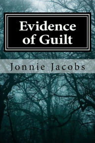 Title: Evidence of Guilt: A Kali O'Brien Mystery, Author: Jonnie Jacobs