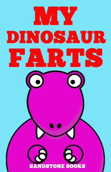 My Dinosaur Farts