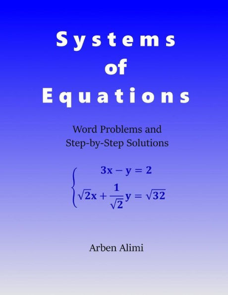 Systems of Equations: Word Problems and Step-by-Step Solutions