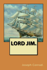 Title: Lord Jim, Author: Joseph Conrad