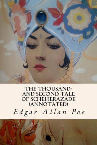 Title: The Thousand-and-Second Tale of Scheherazade (annotated), Author: Edgar Allan Poe