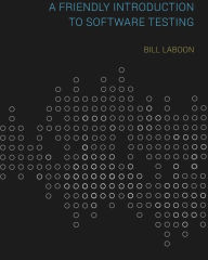 Title: A Friendly Introduction to Software Testing, Author: Bill Laboon