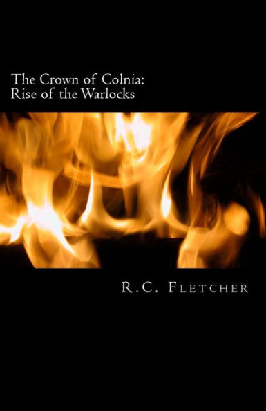The Crown of Colnia: Rise of the Warlocks