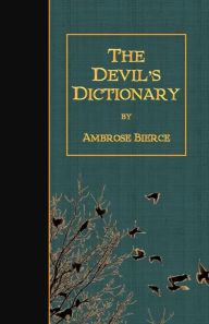 Title: The Devil's Dictionary, Author: Ambrose Bierce