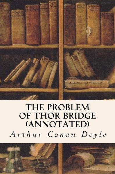 The Problem of Thor Bridge (annotated)