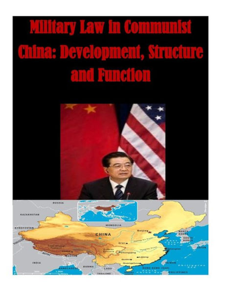 Military Law in Communist China: Development, Structure and Function