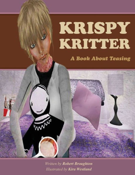 Krispy Kritter a book about Teasing: Book about Teasing